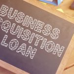 Business Acquisition Loans